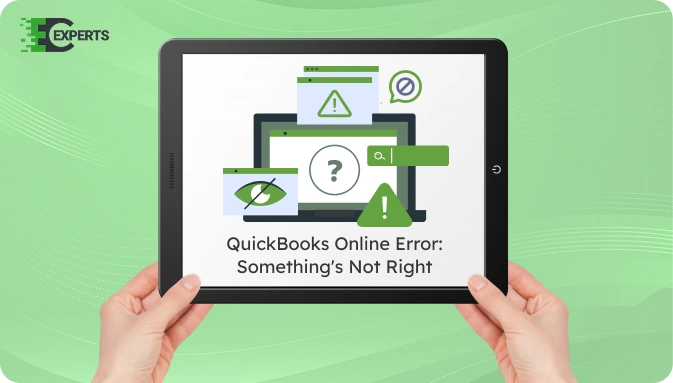 QuickBooks Online Error: Something’s Not Quite Right