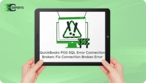 QuickBooks POS SQL Error Connection Broken