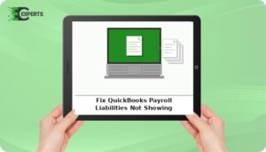 Fix QuickBooks Payroll Liabilities Not Showing