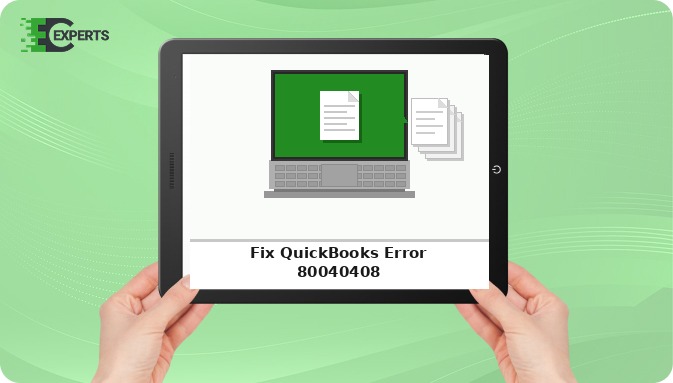 Fix QuickBooks Error 80040408